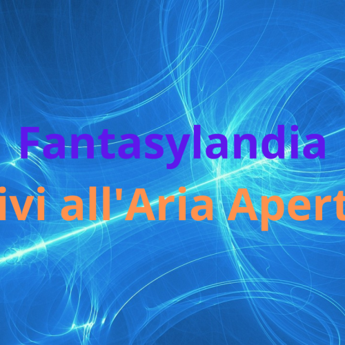 Fantasylandia: Innovazione Educativa con “Vivi all’Aria Aperta”